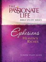 Ephesians - Heaven's Riches
