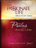 Psalms: Poetry on Fire Book Two 12-Week Study Guide