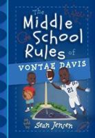 The Middle School Rules of Vontae Davis: As Told by Sean Jensen
