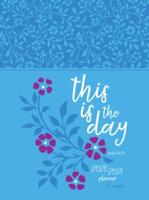 2021 18-Month Planner: This Is the Day (Faux Ziparound)