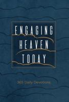 Engaging Heaven Today