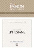 The Passion Translation: Book of Ephesians