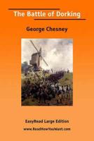 The Battle of Dorking [EasyRead Large Edition]