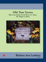 Old-Time Stories: Billy-Goat Smith, Powell River Co. Xmas, Mr. Dippie & Others