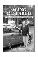 Aging Research: A Look at Some of the Scientific Evidence on Aging