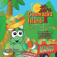 Coomacka Island: Anansi Jr and the Mango Truck