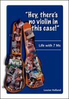 Hey, There's No Violin in This Case!