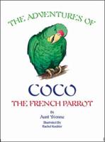 The Adventures of Coco the French Parrot