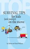 Top 10 Survival Tips for Kids and Parents on the Move