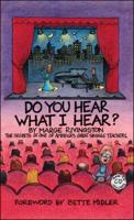 Do You Hear What I Hear?: The Secrets of One of America's Great Singing Teachers