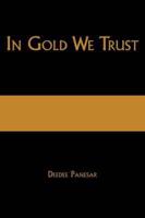 In Gold We Trust: The True Story of the Papalia Twins and Their Battle for Truth and Justice