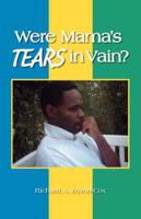 Were Mama's Tears in Vain?