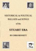 Historical & Political Ballads and Songs of the Stuart Era
