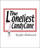 The Loneliest Candy Cane