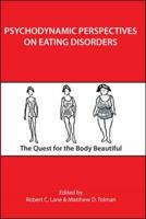Psychodynamic Perspectives on Eating Disorders