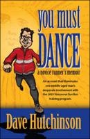 You Must Dance: A Novice Runner's Memoir