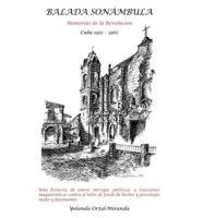 Balada Sonmbula: Memorias de La Revolucin