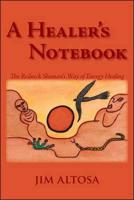 A Healer's Notebook