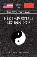 Her Impossible Beginnings: THE WOLFPIRE SAGA: VOLUME I