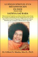 Le Sejour Spirituel D'un Metaphysicien En Inde Pour Voir Sathya Sai Baba
