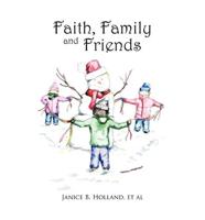 Faith, Family and Friends