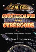 Galactic Exodus: Counterdance of the Cybergods