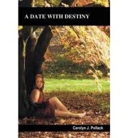 A Date with Destiny