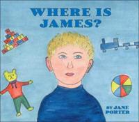 Where is James?