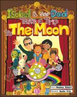 Isobel & Her Dad Take A Trip To The Moon