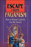 Escape from Paganism