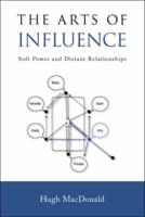The Arts of Influence: Soft Power and Distant Relationships