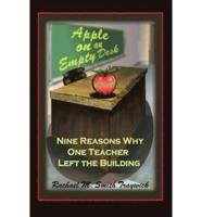 Apple on an Empty Desk: Nine Reasons Why One Teacher Left the Building