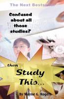 Confused about All Those Studies? Then Study This...