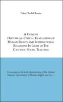 Concise Historical-Ethical Evaluation of Human Rights and In