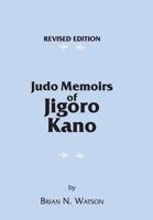 Judo Memoirs of Jigoro Kano
