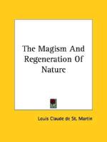 The Magism And Regeneration Of Nature