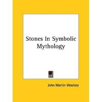 Stones In Symbolic Mythology