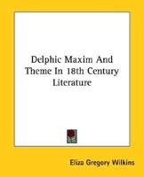 Delphic Maxim And Theme In 18th Century Literature