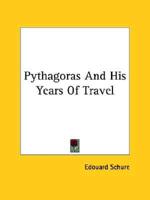 Pythagoras And His Years Of Travel