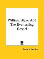 William Blake And The Everlasting Gospel