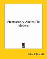 Freemasonry Ancient To Modern