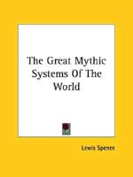 The Great Mythic Systems Of The World