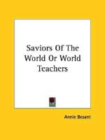 Saviors Of The World Or World Teachers