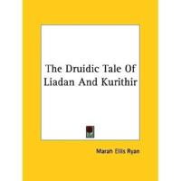 The Druidic Tale Of Liadan And Kurithir