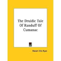The Druidic Tale Of Randuff Of Cumanac