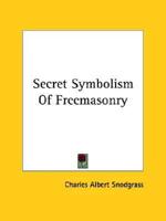 Secret Symbolism of Freemasonry