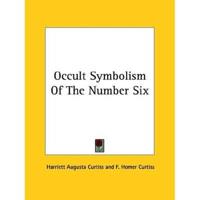 Occult Symbolism Of The Number Six
