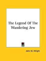 The Legend Of The Wandering Jew
