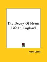 The Decay Of Home Life In England
