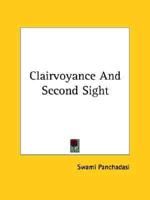 Clairvoyance And Second Sight